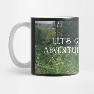 Let's Go Adventuring Mug